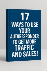 17 ways to use your auto responder.jpg